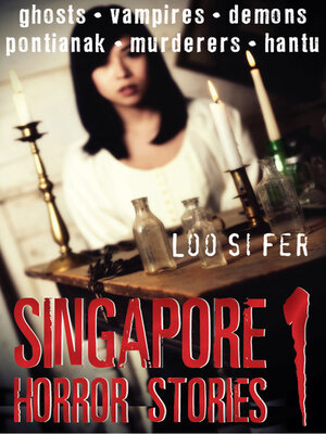 cover image of Singapore Horror Stories, Volume 1